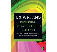 UX Writing: Designing User-Centered Content