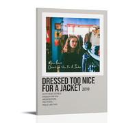 UYYRHRHRHHH Dressed Too Nice For A Jacket by Maisie Peters Poster Canvas Wall Art Aesthetic Print Poster Modern Art for Living Rooms 12x18inch(30x45cm) Frame-style