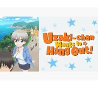 Uzaki-chan Wants to Hang Out More!