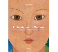 Uzbekistan in Paintings: 20th Century Avant-Garde