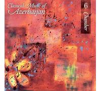 Uzeyir Hajibeyov - Classical Music of Azerbaijan Vol. 6 - Chamber