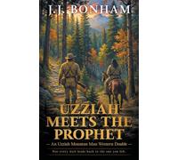 Uzziah Meets the Prophet: A Western Double: 6 (Uzziah Mountain Man)