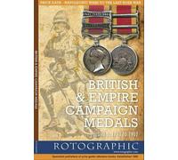 V. 1: 1793 to 1902 (British and Empire Campaign Medals: 1793 to 1902)