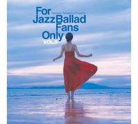 Yasukuni Terashima Presents: For Jazz Ballad Fans Only Vol 6