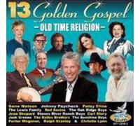 V/A: 13 GOLDEN GOSPEL: OLD TIME RELIGION/VARIOUS - CD