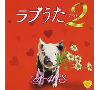 V.A. - A-40 Love Uta 2 [Japan CD] TKCA-73936