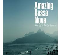 V.A. - Amazing Bossa Nova Journey To Rio De Janeiro (2CDS) [Japan CD] UCCU-1510