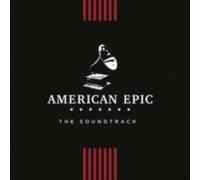 V/A: AMERICAN EPIC: THE SOUNDTRACK/VARIOUS - CD