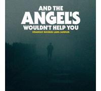 V/A: AND THE ANGEL'S WOULDN'T HELP YOU - CD SEALED