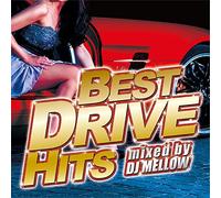 V.A. - BEST DRIVE HITS mixed by DJ MELLOW