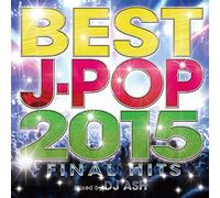 V.A. - Best J-Pop 2015 Final Hits Mixed By DJ Ash [Japan CD] TREM-22