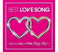 V.A. - BEST LOVE SONG -みんなが選んだ洋楽 Party Best-