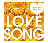 V.A. - BEST LOVE SONG -みんなが選んだCutie Best-