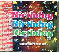 V.A. - Birthday Birthday Birthday~BEST OF HAPPY SONG MIX~