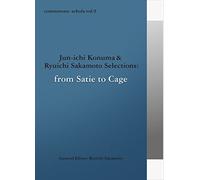 V.A. - Commmons: Schola Vol.9 Jun-Ichi Konuma & Ryuichi Sakamoto Selections From Satie To Cage [Japan CD] RZCM-45969