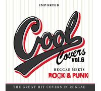 V.A. - Cool Covers Vol.6 Reggae Meets Rock & Punk Hits [Japan CD] LRTCD-100