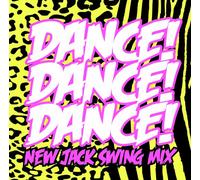 V.A. - Dance! Dance! Dance! New Jack Swing Mix [Japan CD] UICZ-1521