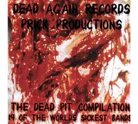 V/A - Dead Again Recs/Prick Productions - The Dead Pit