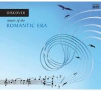 V/A: DISCOVER MUSIC OF THE ROMANTIC ERA - CD