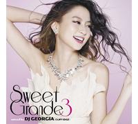 V.A. - DJ Georgia - Sweet Grande 3 Mixed By DJ Georgia (Cliff Edge) [Japan CD] KICS-3012