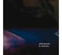 V/A Electronic - Audible Approaches For A Better Place