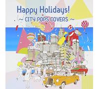 V.A. - Happy Holidays City Pops Covers [Japan CD] AQCD-50628