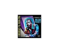 V/A: I BELIEVE I'LL RUN ON: A TRIBUTE TO WILSON PICKETT - CD SEALED