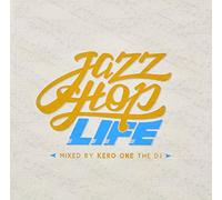 V.A. - Jazzhop Is Life Mixed By Kero One [Japan CD] PCD-20263