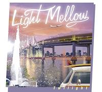 V.A. - Light Mellow Twilight [Japan CD] MHCL-2497
