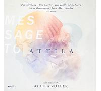 V.A. - Message To Attila Zoller [Japan CD] CDSOL-6815