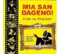 V.a.- Mia San Dageng! Punk in - Mia San Dageng! - Punk in München - Jetzt erst recht - Teil 3