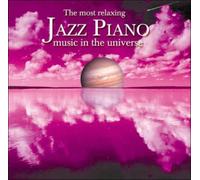 V/A: MOST RELAXING JAZZ PIANO IN THE UNIVERSE - CD