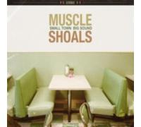 V/A: MUSCLE SHOALS: SMALL TOWN BIG SOUND/VARIOUS - CD