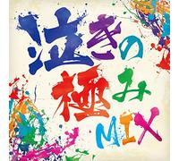 V.A. - Naki No Kiwami Mix [Japan CD] DCPO-4