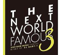 V.A. - Next World Famous 3 Mixed By Baby T [Japan CD] PECF-8013