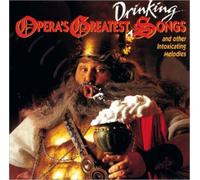 V/A: OPERA'S GREATEST DRINKING SONGS - CD