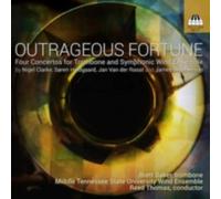 V/A: OUTRAGEOUS FORTUNE: FOUR CONCERTOS FOR TROMBONE AND SYMPHO - CD BRAND NEW