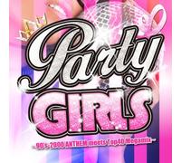 V.A. - Party Girls 90's 2000 Anthem Meets Top40 Megamix [Japan CD] RRSR-14013