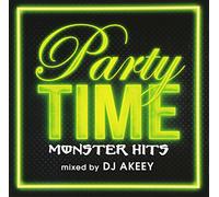 V.A. - Party Time -Monster Hits- Mixed By DJ Akeey [Japan CD] FARM-378