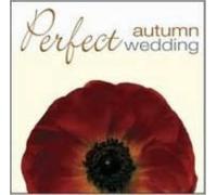 V/A: PERFECT WEDDING: AUTUMN/VARIOUS - CD