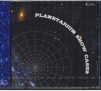 V.A. - PLANETARIUM SHOW CASE 2