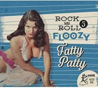 V/A: ROCK 'N' ROLL FLOOZY 5: FATTY PATTY/VARIOUS - CD