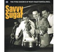 V/A Rock 'n' Roll - Savvy Sugar - The Pure Essence Of West Coast Ro [VINYL]