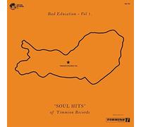 Various Artists - Bad Education - Vol.1 'SOUL HITS' Of Timmion Records