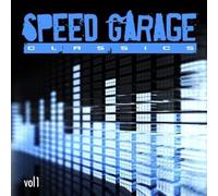 Various Artists - Speed Garage Classics Vol. 1 / Various