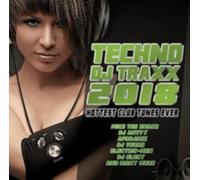 Various Artists - Techno Dj Traxx 2018 Hottest Club Tunes Ever