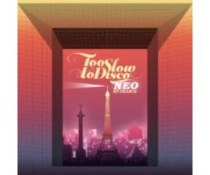 V/A: TOO SLOW TO DISCO NEO - EN FRANCE - CD BRAND NEW