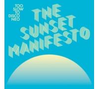 V/A: TOO SLOW TO DISCO NEO PRESENTS: THE SUNSET MANIFESTO - CD BRAND NEW