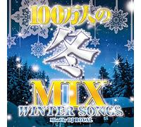 V.A. - V.A. - 100 Mannin No Fuyu Mix Winter Songs Mixed By DJ Royal [Japan CD] TREM-18