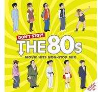 V.A. - V.A. - Don'T Stop! 80's Movie Hits Non Stop Mix [Japan CD] SICP-3263